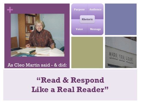 The images includes a photo of Cleo Martin, a mentor to the blog writer, along with one of her maxim's for composition instructors about to offer feedback to student writers: Read and Respond Like a Real Reader.